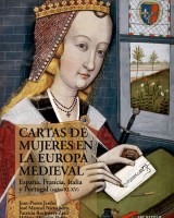 Cartas de mujeres en la Europa medieval. España, Francia, Italia y Portugal (s. XI-XV)