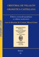 Cristóbal de Villalón, Gramática castellana. Éditions semi-paléographique et modernisée.
